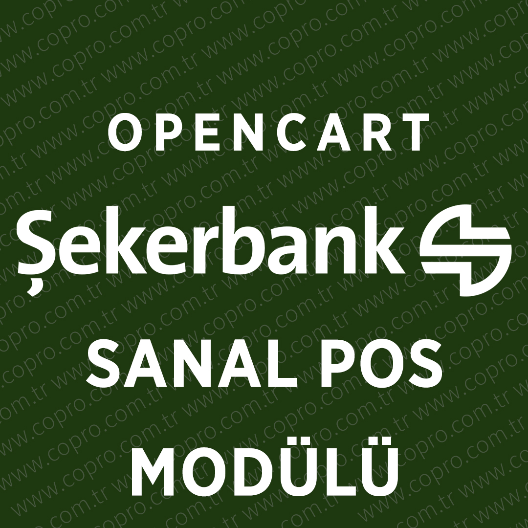 Opencart Şekerbank Sanal Pos Modülü Opencart Şekerbank Sanal Pos Modülü